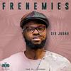 Frenemies - Sir Judah