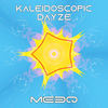 Kaleidoscopic Dayze (Original Mix) - The MeeQ