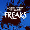 Freaks - Kash Simic&Lvndo&Hawkboy