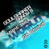 Make The World Go Round (R1 Remix) - Soulshaker&Sandy B&R1