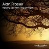 Ripping Up Trees - Alan Prosser