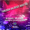 Tuinzada Vai Desce Bucetão (Explicit) - MC Buraga&MC Ruanzin&Noguera DJ&DJ Jéh Du 9&DJ Sagaz