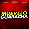 Muevelo Guaracha - DJ Morphius&DJ Hazel Mty&Muzik Junkies