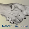 Hand in Hand - Mosaik