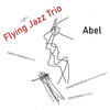 Abel - Stefanos Andreadis&Flying Jazz Trio