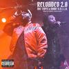 RELOADED 2.0(feat. Dame D.O.L.L.A.) (Explicit) - Mic Capes&Dame D.O.L.L.A.