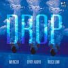 Drop (Original Mix) - Mercer&Dirty Audio&Reece Low