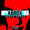 Droid Squad (Original Mix) - Abrox