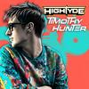 Timothy Hunter (Explicit) - HighTyde