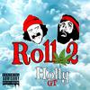 Roll 2 (Explicit) - Holly GT