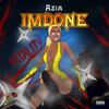 I'm Done (Explicit) - AZiA