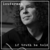 If Truth Be Told - louderman&Peter Stewart