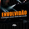 Envolvidão (Explicit) - Them Con&Mc Miller&Mc Matheuzinho ZN&Dj Khalifa Original&Bk Jhow&HENRY ZN