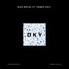 DKY(feat. James Colt) - Nick Royal&james colt