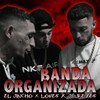 Banda Organizada (Explicit) - El Jincho&Lopes&JC Reyes