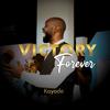 Victory Forever - Kayode