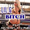 Bitch (feat. Big Temps & Sliknik) (Explicit) - Lil G 909&Big Temps&SlikNik