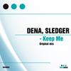 Keep Me (Original Mix) - DENA&Sledger