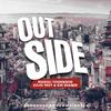 Outside (feat. Kojo Troy & Kin Shaqer) - Mawuli Younggod&Kojo Troy&Kin Shaqer