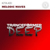Melodic Waves (Original Mix) - Kita-Kei