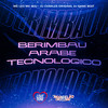 Berimbau Arabe Tecnologico (Explicit) - DJ Game Beat&DJ Charles Original&MC Wiu&MC LEO