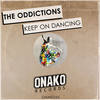 Keep On Dancing (Radio Edit) - The Oddictions