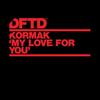 My Love For You - KormaK