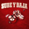 SUBE Y BAJA (Explicit) - Suero