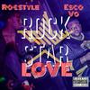 Rockstar Love (feat. Esco Vo) (Explicit) - Rocstyles&Esco Vo