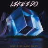 Like I Do (feat. Marc Lacey) - Shavi&Marc Lacey