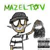 MAZEL TOV (Explicit) - GUTTERBOYSOUZ