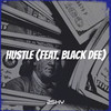 Hustle (Explicit) - 2Shy&BLACK Dee