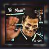 Hi Mom - JJ Marti