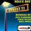 Street 22(Riky Lopez) - Migue Boy&Riky Lopez