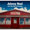 Just This Side of Memphis - Johnny Neel