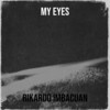 My Eyes - Rikardo Imbacuan