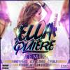 Ella Quiere (Remix|Explicit) - Randy Paris&Lexy el Duro&Tipo BLo&Adrian el del Flow Violento