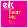Beam Me Up (Nils Noa Remix) - EiK&Laika