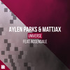 Universe (Radio Edit) - Aylen Parks&Mattjax&Revealed Recordings&Rosendale