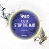 Stop The War (Original Mix) - Kazak