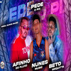 Pede o Pix (Explicit) - Nunes Music&Afinho do Fluxo&BETO MESQUITA
