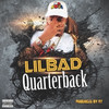 Quarterback (Explicit) - Lil Bad