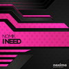 I NEED - Nomik