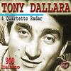 Ti dirò - Tony Dallara&Quartetto Radar