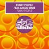 Funky People (feat. Cassio Ware) (Jinx RollerDisco Mix) - Funky People&Cassio Ware