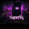 Superfly (feat. Fissure) (Explicit) - D-Vine&Fissure