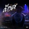We Outside (Explicit) - Vonni G&Ron Mac