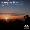 What I See (Original Mix) - Marques Skot