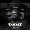 Naw Not Today (Explicit) - Jamal Kuron&Louie Ray&Rmc Mike