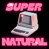 Super Natural - Hey Magic